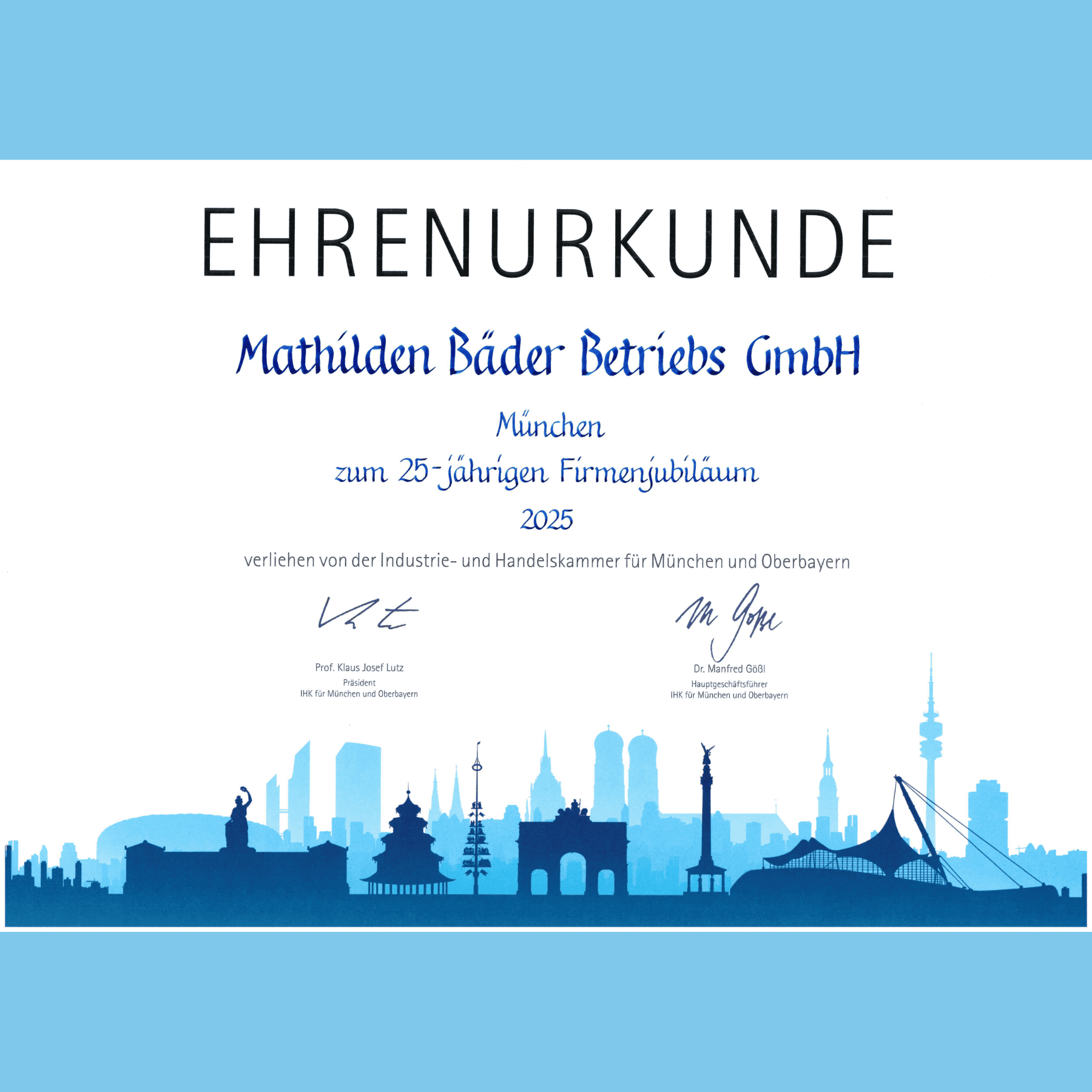 Ehrenurkunde der IHK München und Oberbayern für die Mathilden Bäder Betriebs GmbH anlässlich des 25-jährigen Firmenjubiläums im Jahr 2025.